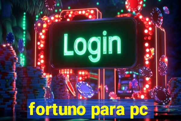 fortuno para pc